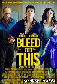 Jadwal Film Trailer Bleed for This (2016)