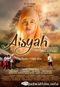 Jadwal Film Trailer Aisyah: Biarkan Kami Bersaudara (2016)