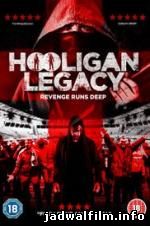 Jadwal Film Trailer Hooligan Legacy (2016)
