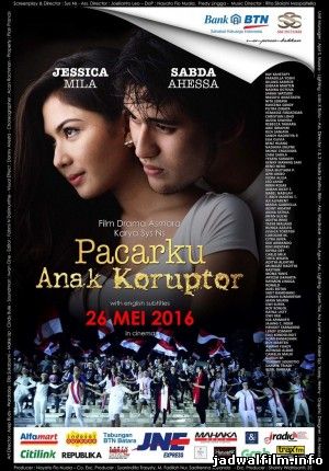 Jadwal Film Trailer Pacarku Anak Koruptor (2016)